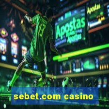 sebet.com casino